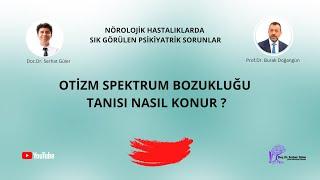 Otizm Spektrum Bozukluğu Tanısı Nasıl Konur?