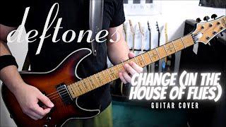 Deftones - Change In The House Of Flies Guitar Cover