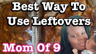 Cook With MrsMommie Perfect way to use leftovers