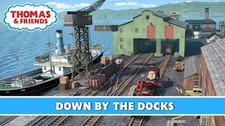 Down By The Docks   Song  Thomas & Friends