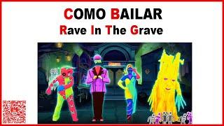 Como Bailar Rave in the Grave - JUST DANCE