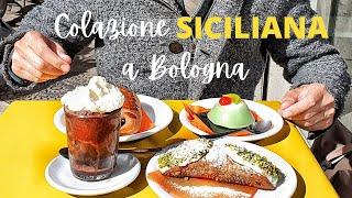 Colazione Siciliana a Bologna - Street Food