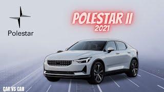 POLESTAR 2 2021 Video & Specs