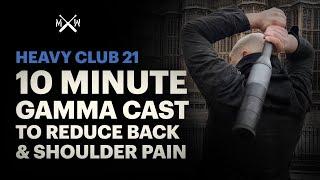 Best 10 minute heavy club swinging drill to eliminate back & shoulder pain - HC21 - Gamma Cast