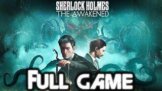 SHERLOCK HOLMES THE AWAKENED Gameplay Walkthrough FULL GAME 4K 60FPS No Commentary