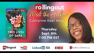 Meet the Author w Catherine Adel West The Two Lives of Sara
