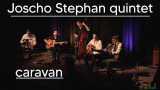 Joscho Stephans amazing quintet Caravan live 2022