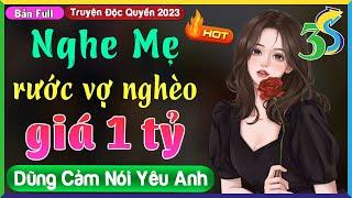 Nghe Mẹ Rước Vợ Nghèo Giá 1 Tỷ Full Bộ- Đọc Truyện Đêm Khuya Việt Nam 2023 #HaVy3s