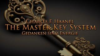 Das Master Key System - Gedanken sind Energie Teil 2 - mit entspannendem Naturfilm in 4K