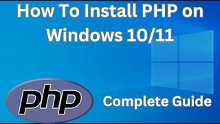How To Install PHP In 1 Minute  Windows 1011
