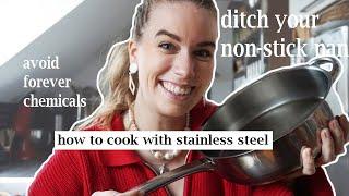 You should Replace Your Non-Stick Pans Right Now  master stainless steel pans + impact of PFAS