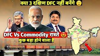 New 4300km DFCs - North South East West Freight Corridors Cancel Or Replace Explained