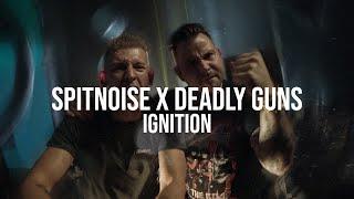 Spitnoise & Deadly Guns - Ignition Official Videoclip