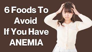 6 Foods To Avoid If You Have Anemia  Foods to Avoid When You Have Iron Deficiency  VisitJoy