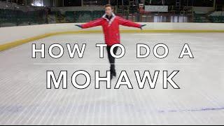 HOW TO DO A MOHAWK  FIGURE SKATING ️️