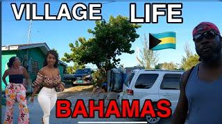 OMG Village Life in the Bahamas  is NOT What you Think