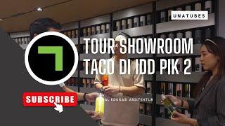 Tour ke Showroom Taco HPL di Indonesian Design District PIK 2