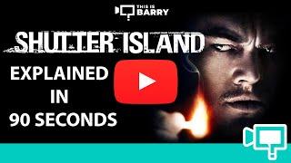 Shutter Island Explained Short In 90 Seconds