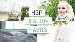 HEALTHY HABITS FOR HIGHLY SENSITIVE PEOPLE  HSP Part 2
