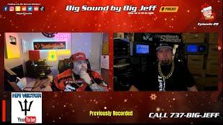 HiFi Vector on Big Sound By Big Jeff Podcast EP 28