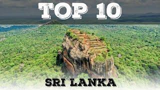 Top 10 what to see in Sri Lanka