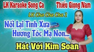 LK Karaoke Song Ca 1  Nối Lại Tình Xưa  Thiếu Giọng Nam  Hát Với Kim Soan  Song Ca Với Ca Sĩ