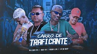 CARRO DE TRAFICANTE - BOLA CH NIGGA LIPE ALISON GTS JP NO BEAT - REMIX BREGA FUNK 2024