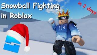 Making a SNOWBALL FIGHTING GAME in Roblox in 2 days