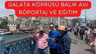 Galata Köprüsü istavrit Avı - Galata köprüsünde nasıl balık tutulur?