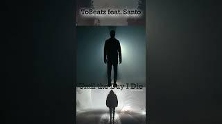 Teaser Until the Day i Die #tobeatz #santo #untilthedayidie #rap #deutschrap #gesang #sing #musik