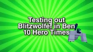 Ben 10 Hero time 105v How to get Blitzwolfer