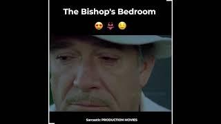the bishops bedroom explained in Hindi