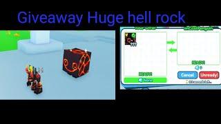 giveaway Huge hell rock  roblox per simulator X