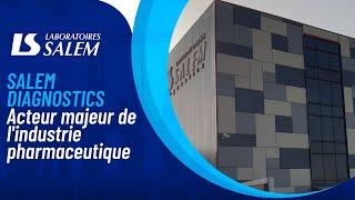 SALEM DIAGNOSTICS Acteur majeur de lindustrie pharmaceutique en Algérie