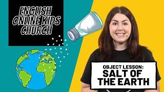 Object Lesson  The Salt of the Earth  FHKidz  22 August 2021