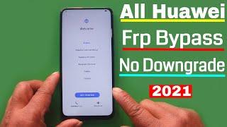 All Huawei 2021 February Frp UnlockBypass Google Account Lock  No Need to Downgrade Android 10