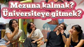 Mezuna Kalmak mı? Üniversiteye gitmek mi?  Part II