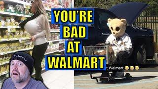 Youre Bad at Walmart #60