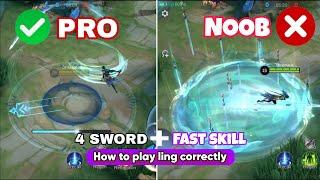 TUTORIAL LING HOW TO PLAY ROTATION AND HOW PLAY LING CORRECTLY 4 SWORD FAST SKILL  MOBILE LEGENDS