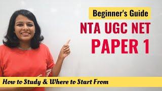 Beginner’s Guide to UGC NET Paper 1 How to Study + Where to start from