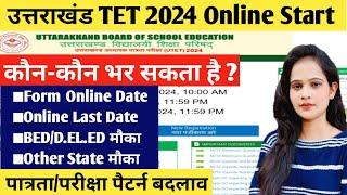 Uttarakhand TET 2024 Notification OutUTET Form Fill up StratUTET SyllabusEligibilityB.ED D.EL.ED