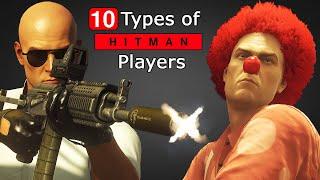 The 10 Types of Hitman Players