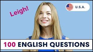 100 Common English Questions with Leigh How to Ask and Answer English Questions