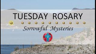 Tuesday Rosary • Sorrowful Mysteries of the Rosary  Distant Lake