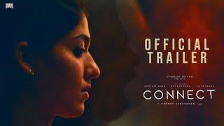 CONNECT -Official Tamil Trailer Nayanthara Anupam KherSathyaraj Vignesh Shivan Ashwin Saravanan