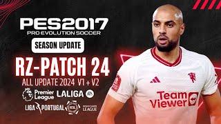 PES 2017  Latest Update V1 & V2  For RZ-Patch Season 2024 -  All Competitions Download & Install