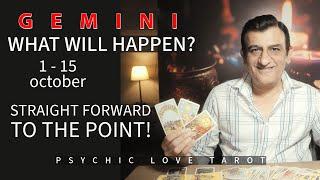 GEMINI - 1 - 15 OCTOBER 2024 - TAROT CARD READING - PSYCHIC LOVE TAROT