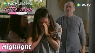 Highlight EP06 Serius ditinggalin kedua kalinya? Sakit banget  Little Mom  WeTV Original