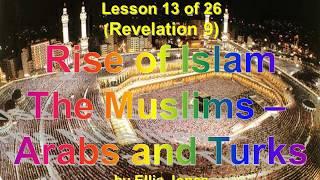 Revelation Lesson 13 Rise of Islam Arabs and Turks Chapter 9