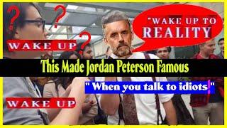 When I talk to dumb people  The Video Which Made Jordan Peterson Famous #jordanpeterson #11705